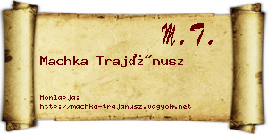 Machka Trajánusz névjegykártya